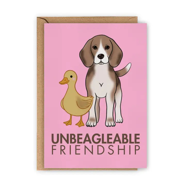 Unbeagleable Friendship Greeting Card