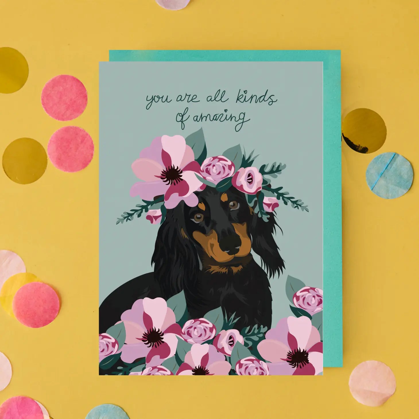 You Are All Kinds of Amazing Card