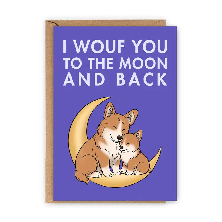 I Wouf You To the Moon & Back Greeting Card