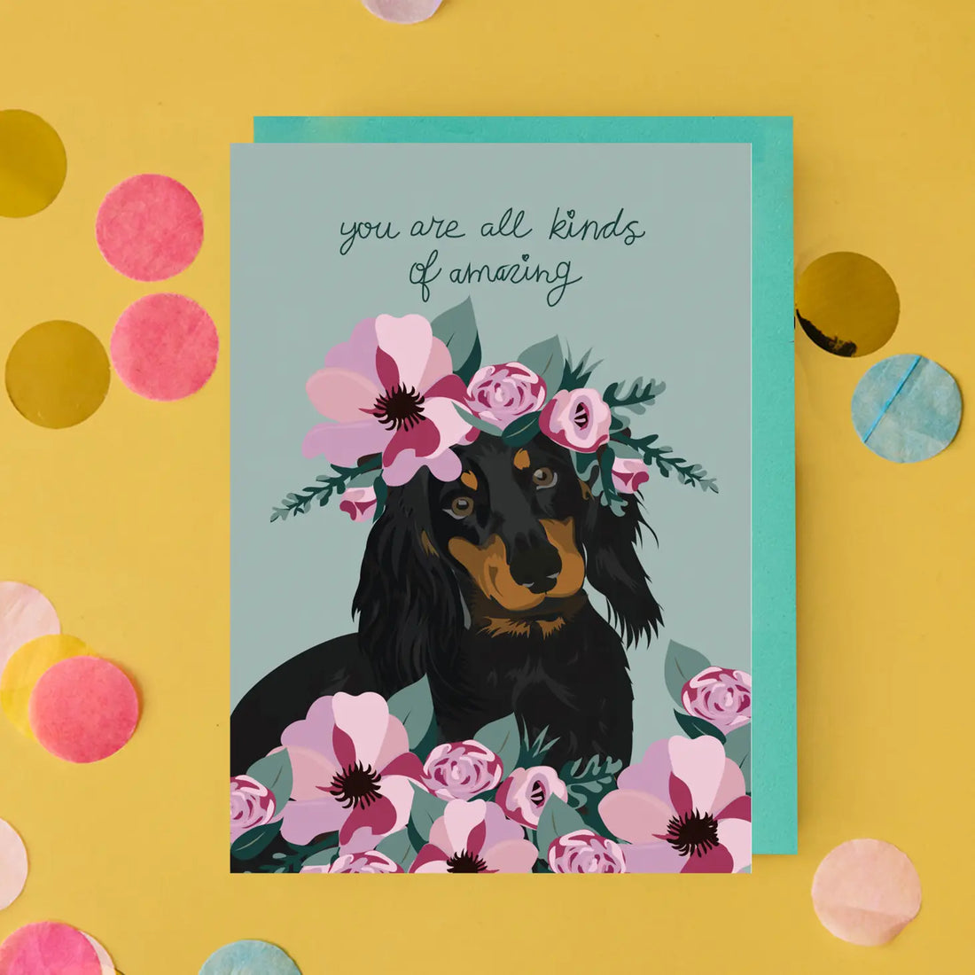 You Are All Kinds of Amazing Card