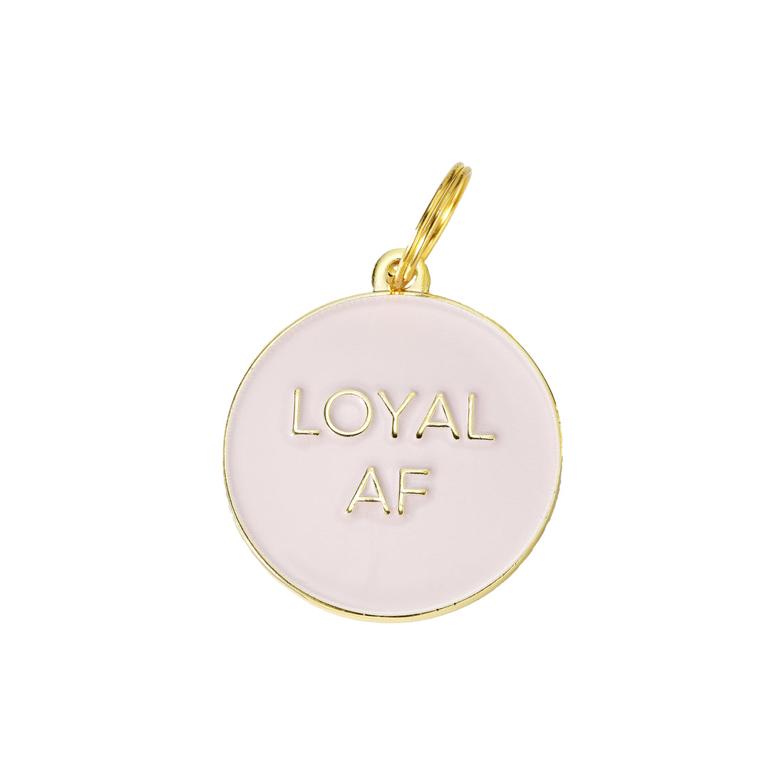 Loyal AF Dog Tag - Pink