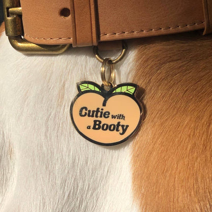 Cutie with a Booty Dog Tag