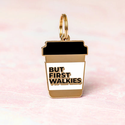 But First Walkies Dog Tag