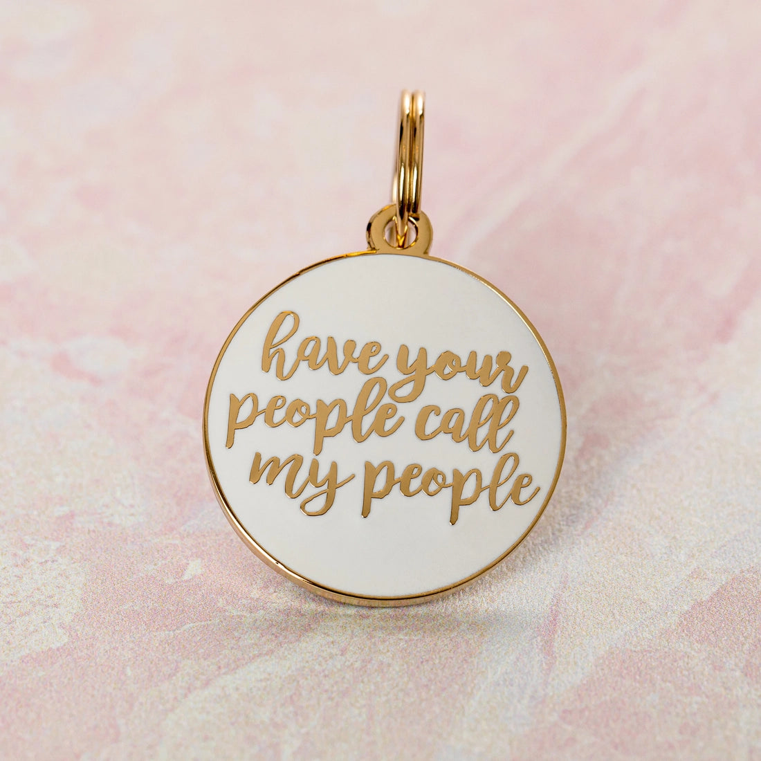 Have Your People Call My People Dog Tag - White