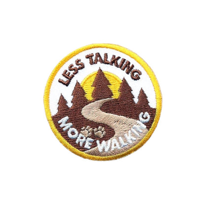 Less Talk More Walk Badge