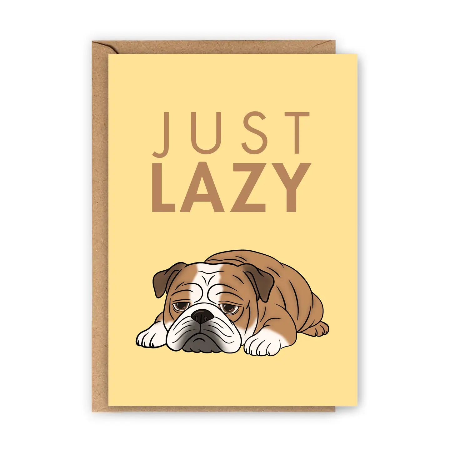 Just Lazy English Bulldog Greeting Card