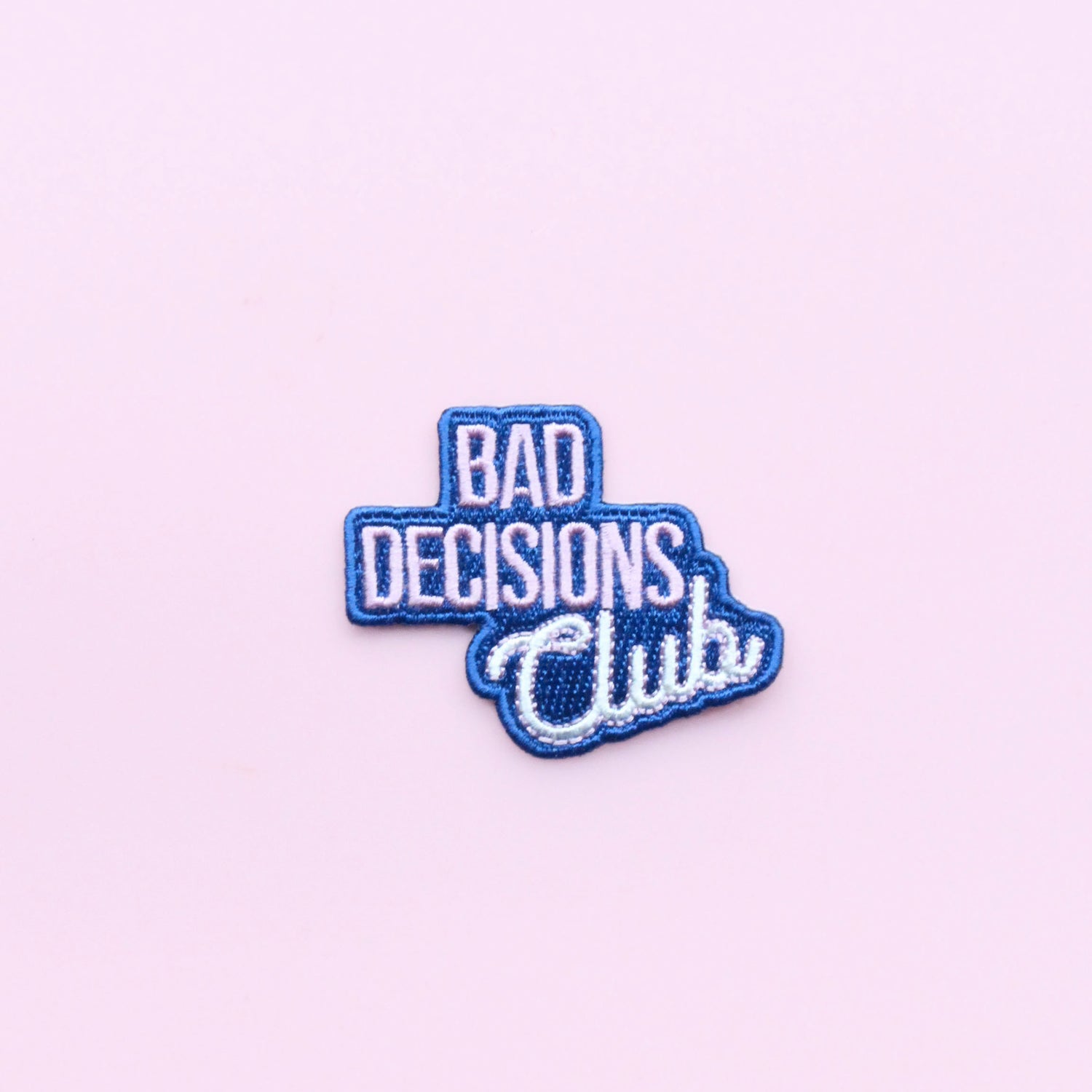 Bad Decision Club Abzeichen