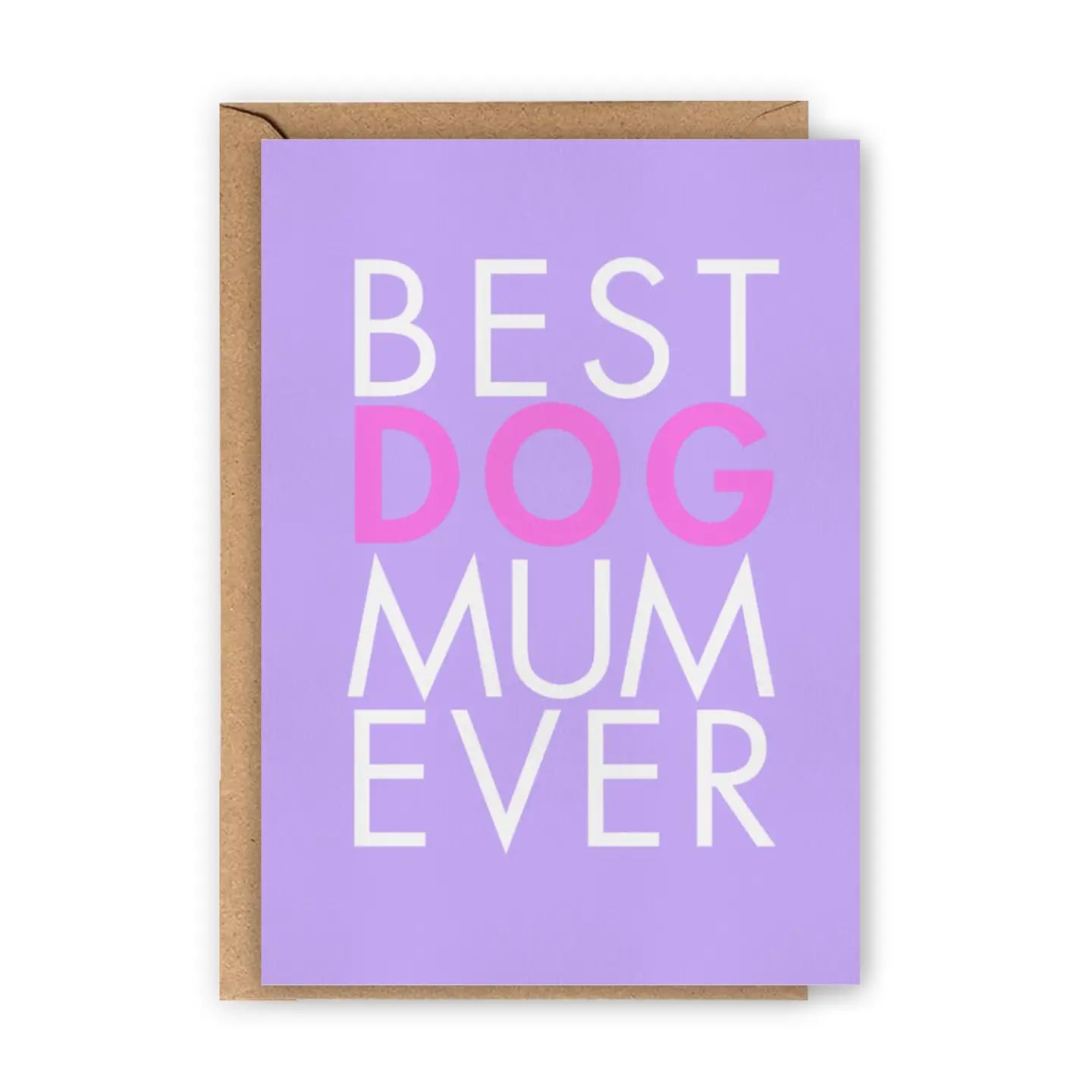 Best Dog Mum Ever Greeting Card