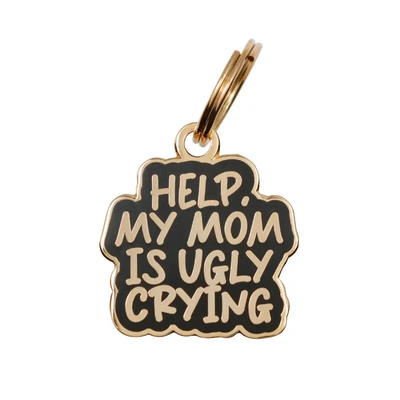 Ugly Crying Dog Tag