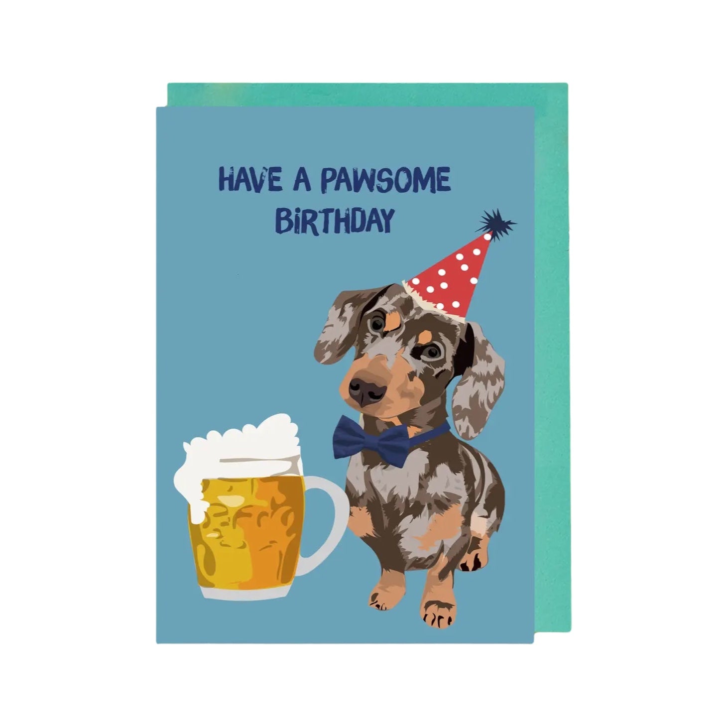 Carte d'anniversaire "Have A Pawsome Birthday" Chien saucisse