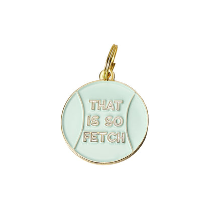 Médaillon pour chien "That is So Fetch