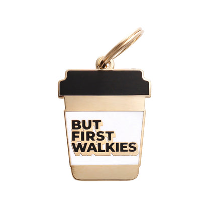 Plaque d'identification pour chien "But First Walkies" (Mais d'abord les promenades)