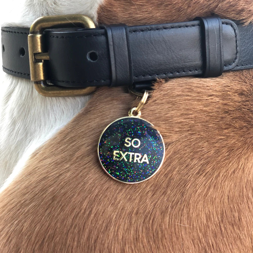 So Extra Dog Tag