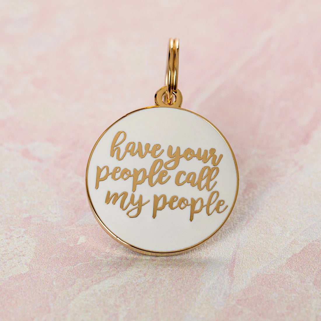 Have Your People Call My People Dog Tag - Wit